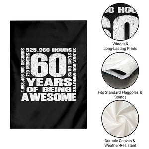 60th Milestone Birthday Gift Garden Flag 60 Years Of Being Awesome TS12 Print Your Wear