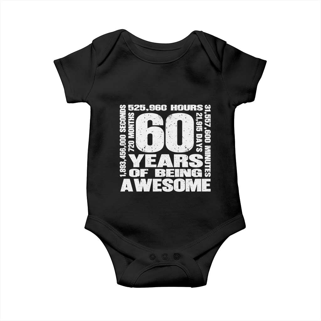 60th Milestone Birthday Gift Baby Onesie 60 Years Of Being Awesome TS12 Black Print Your Wear