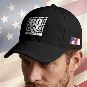 60th Milestone Birthday Gift Baseball Cap 60 Years Of Being Awesome TS12 Print Your Wear