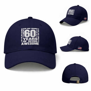 60th Milestone Birthday Gift Baseball Cap 60 Years Of Being Awesome TS12 Baseball Cap Universal Fit Dark Blue Print Your Wear