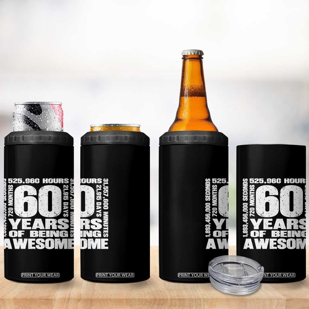 60th Milestone Birthday Gift 4 in 1 Can Cooler Tumbler 60 Years Of Being Awesome TS12 Print Your Wear