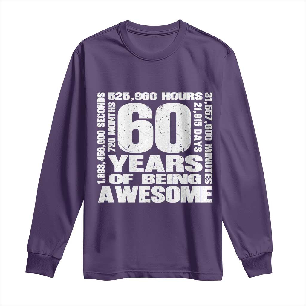 60th Milestone Birthday Gift Long Sleeve Shirt 60 Years Of Being Awesome TS12 Purple Print Your Wear