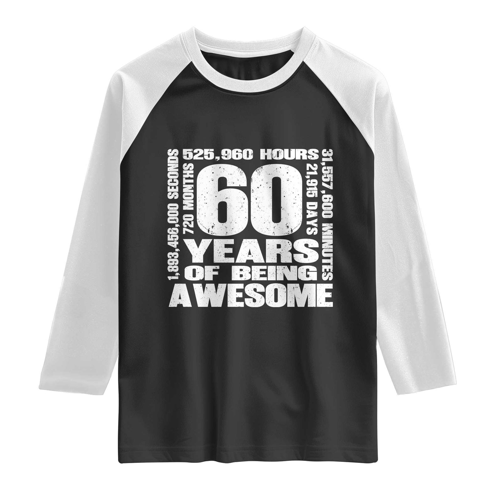 60th Milestone Birthday Gift Raglan Shirt 60 Years Of Being Awesome TS12 Black White Print Your Wear