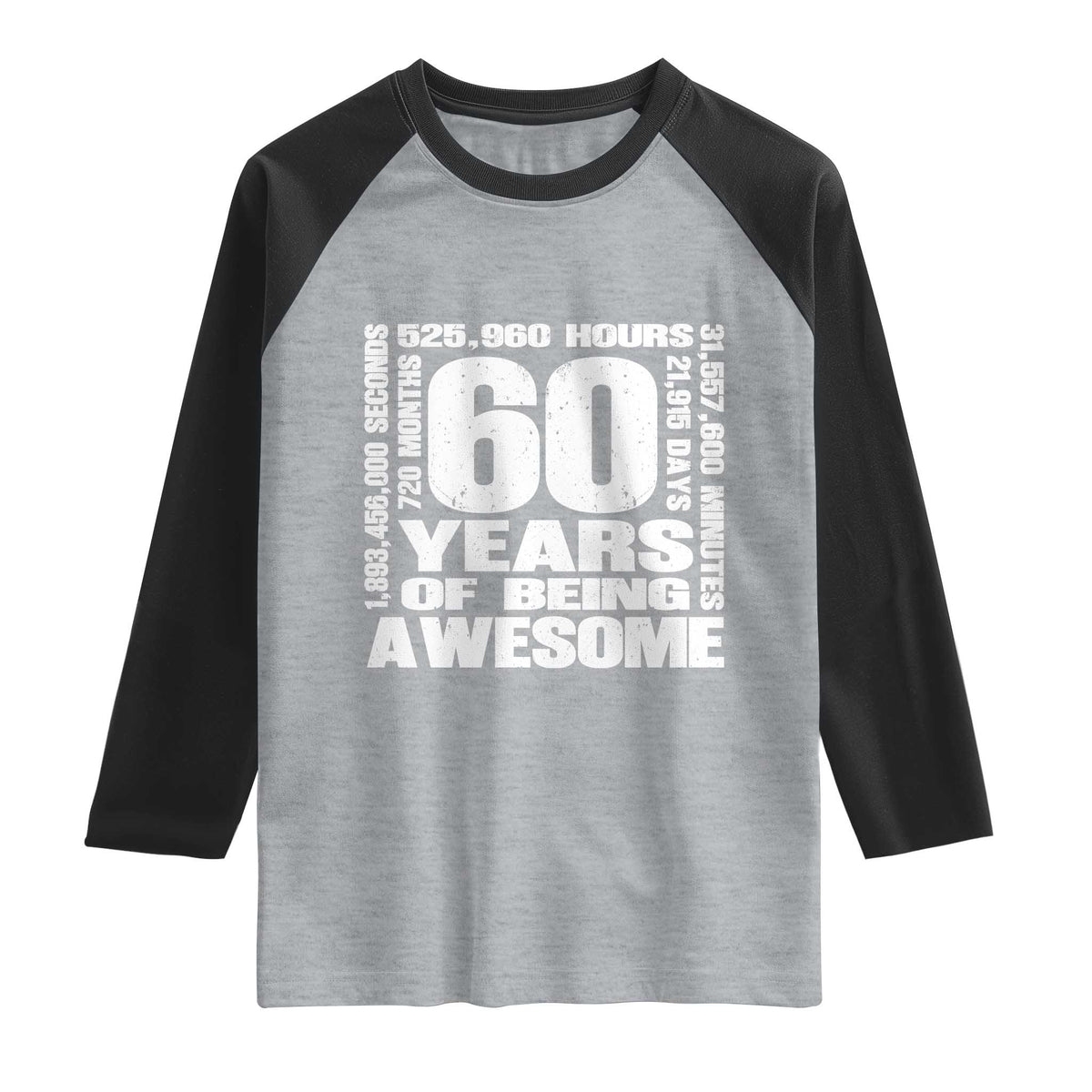 60th Milestone Birthday Gift Raglan Shirt 60 Years Of Being Awesome TS12 Heather Gray Black Print Your Wear