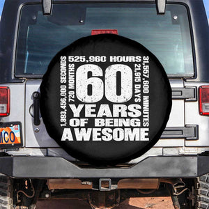 60th Milestone Birthday Gift Spare Tire Cover 60 Years Of Being Awesome TS12 No hole Black Print Your Wear