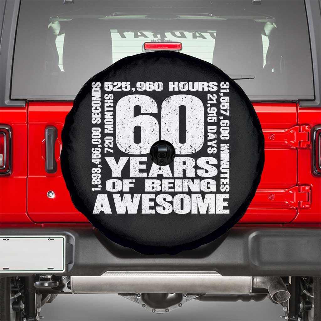 60th Milestone Birthday Gift Spare Tire Cover 60 Years Of Being Awesome TS12 Black Print Your Wear