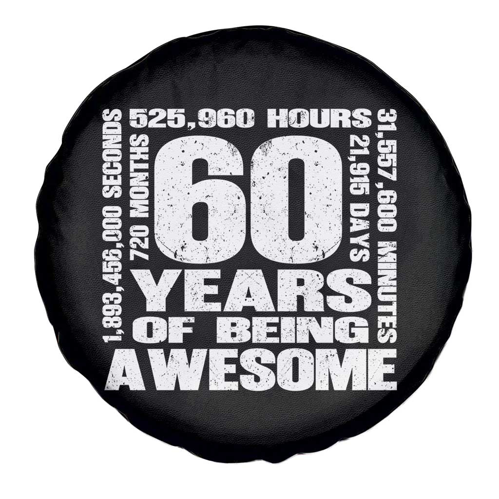 60th Milestone Birthday Gift Spare Tire Cover 60 Years Of Being Awesome TS12 Print Your Wear