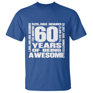 60th Milestone Birthday Gift T Shirt 60 Years Of Being Awesome TS12 Royal Blue Print Your Wear