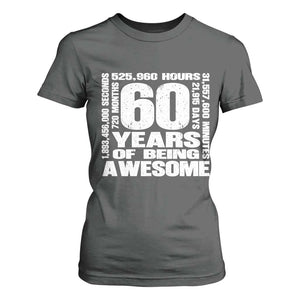 60th Milestone Birthday Gift T Shirt For Women 60 Years Of Being Awesome TS12 Dark Heather Print Your Wear