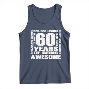 60th Milestone Birthday Gift Tank Top 60 Years Of Being Awesome TS12 Navy Print Your Wear