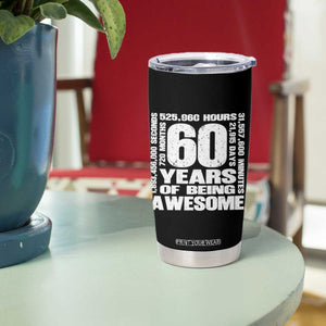 60th Milestone Birthday Gift Tumbler Cup 60 Years Of Being Awesome TS12 Print Your Wear