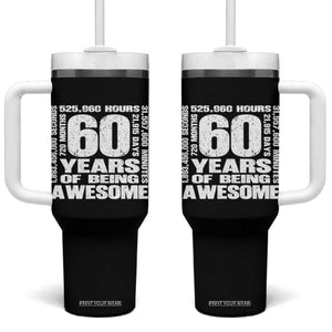 60th Milestone Birthday Gift Tumbler With Handle 60 Years Of Being Awesome TS12 One Size: 40 oz Black Print Your Wear