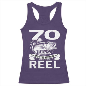 Still Keeping It Reel At 70 Racerback Tank Top Fisherman Birthday Gift TS12 Purple Print Your Wear