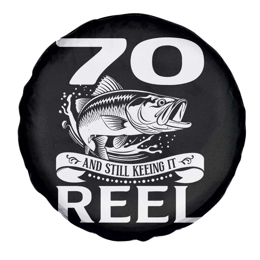 Still Keeping It Reel At 70 Spare Tire Cover Fisherman Birthday Gift TS12 Print Your Wear