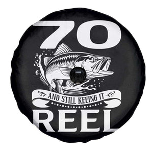 Still Keeping It Reel At 70 Spare Tire Cover Fisherman Birthday Gift TS12 Print Your Wear