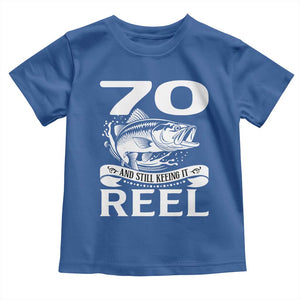 Still Keeping It Reel At 70 Toddler T Shirt Fisherman Birthday Gift TS12 Royal Blue Print Your Wear