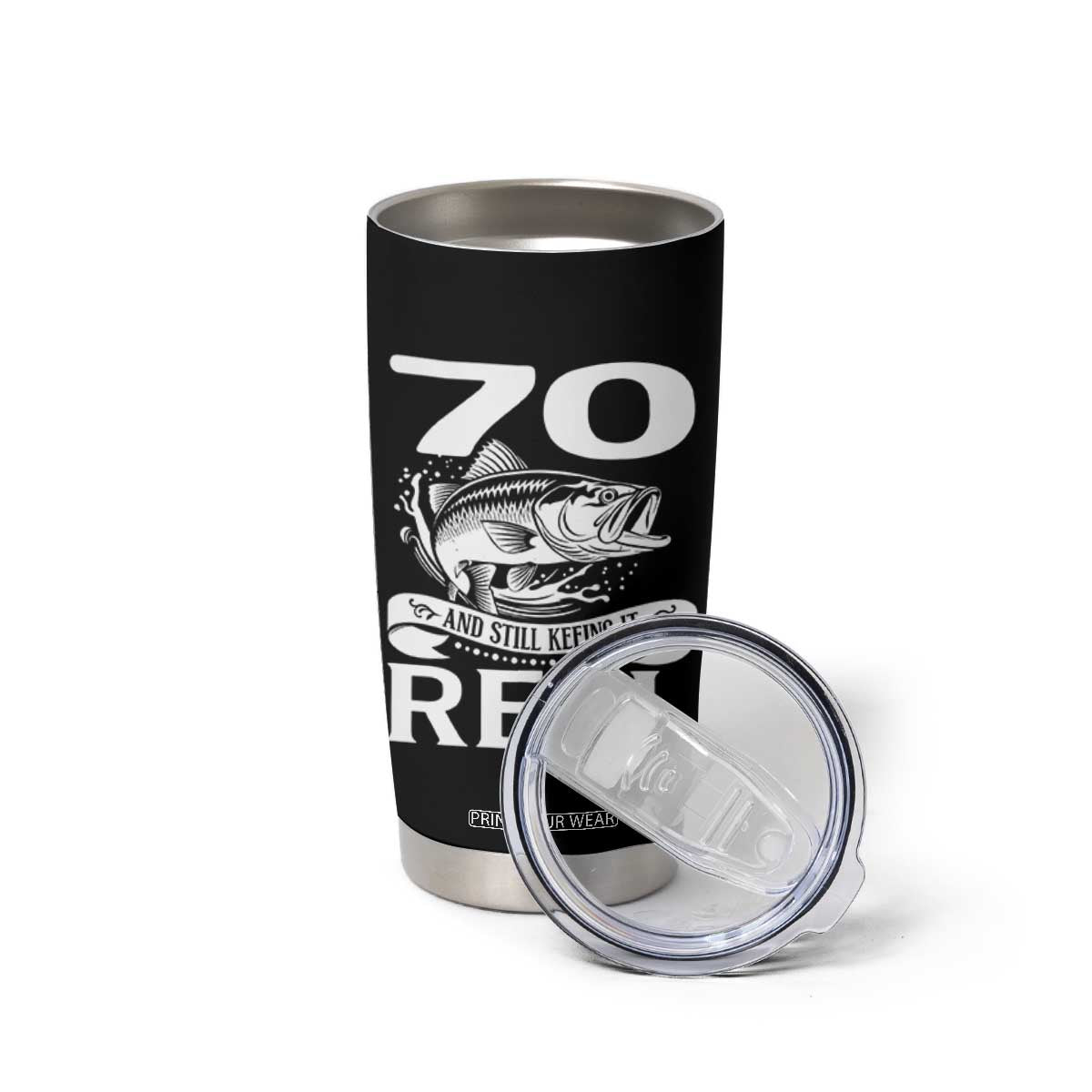 Still Keeping It Reel At 70 Tumbler Cup Fisherman Birthday Gift TS12 Print Your Wear