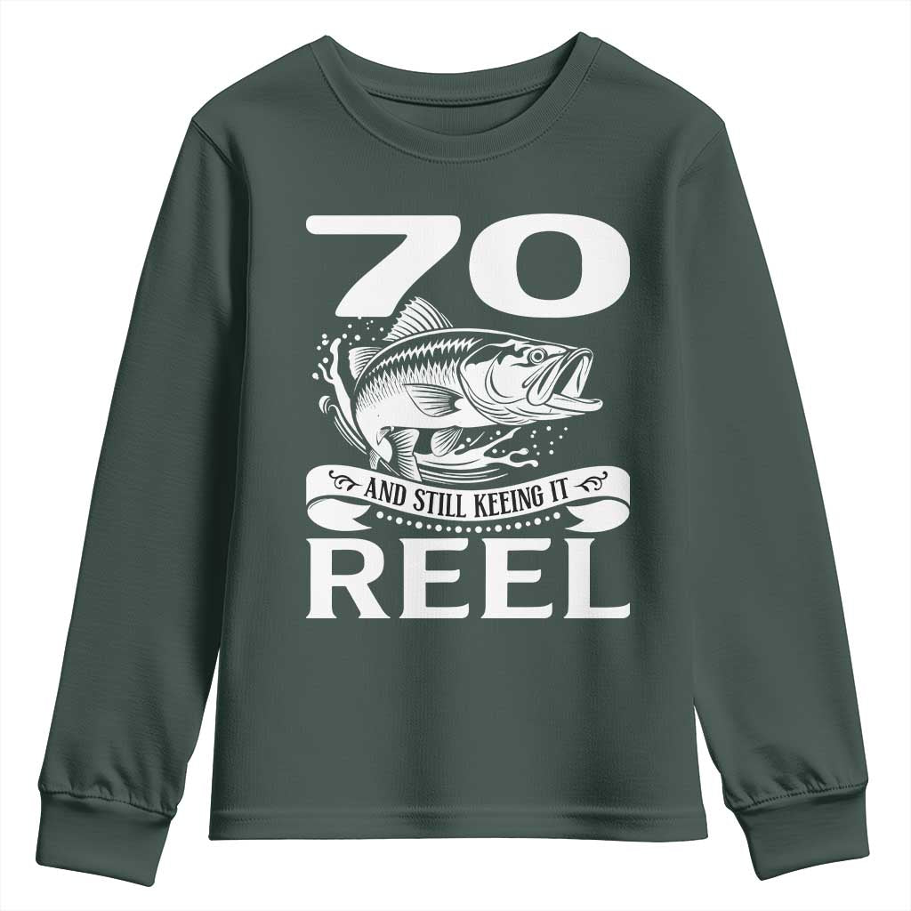 Still Keeping It Reel At 70 Youth Sweatshirt Fisherman Birthday Gift TS12 Dark Forest Green Print Your Wear