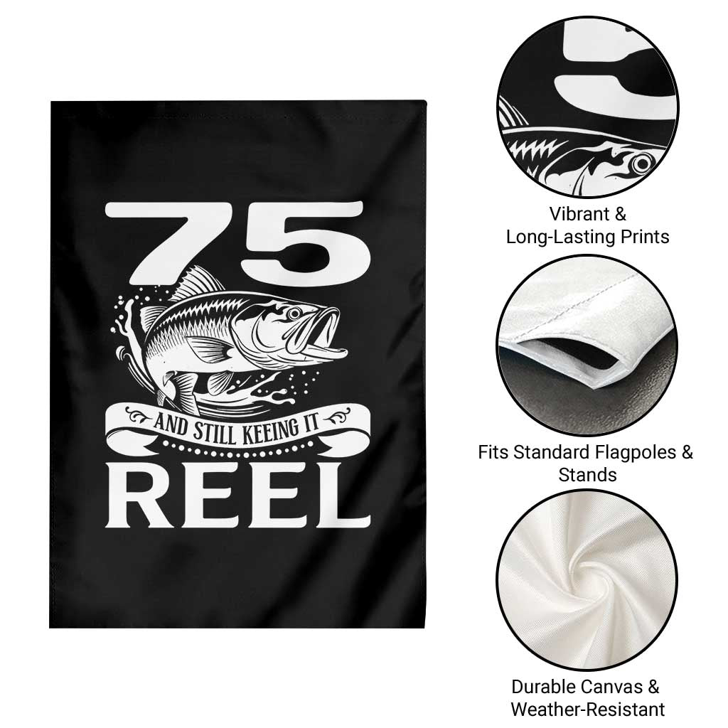 Still Keeping It Reel At 75 Garden Flag Fisherman Birthday Gift TS12 Print Your Wear