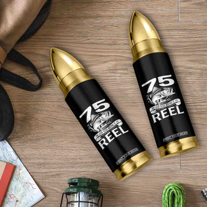 Still Keeping It Reel At 75 Bullet Tumbler Fisherman Birthday Gift TS12 Print Your Wear