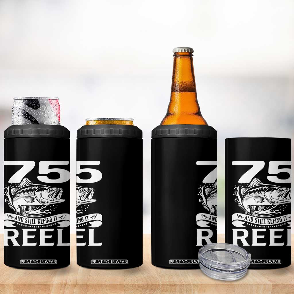 Still Keeping It Reel At 75 4 in 1 Can Cooler Tumbler Fisherman Birthday Gift TS12 Print Your Wear