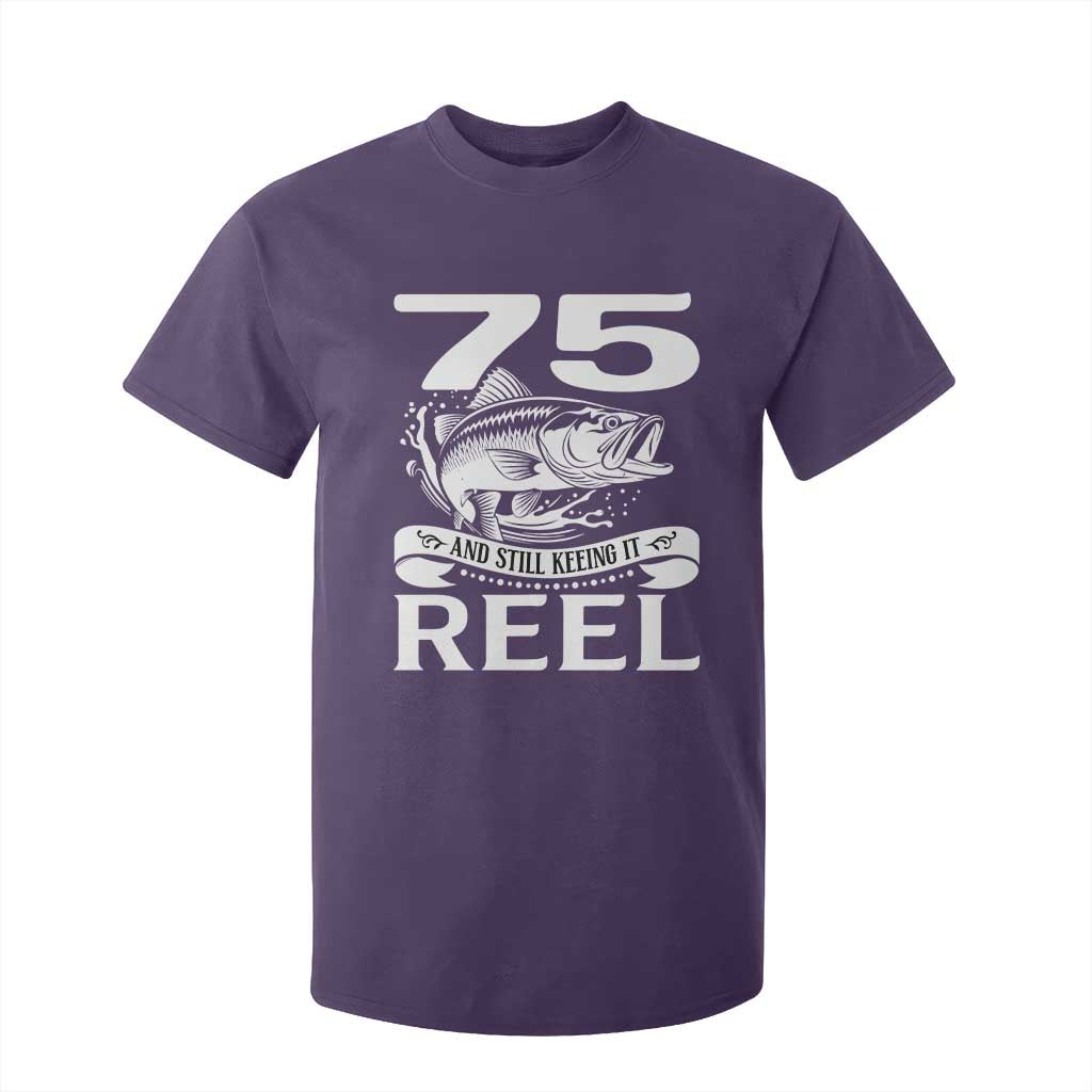 Still Keeping It Reel At 75 T Shirt For Kid Fisherman Birthday Gift TS12 Purple Print Your Wear