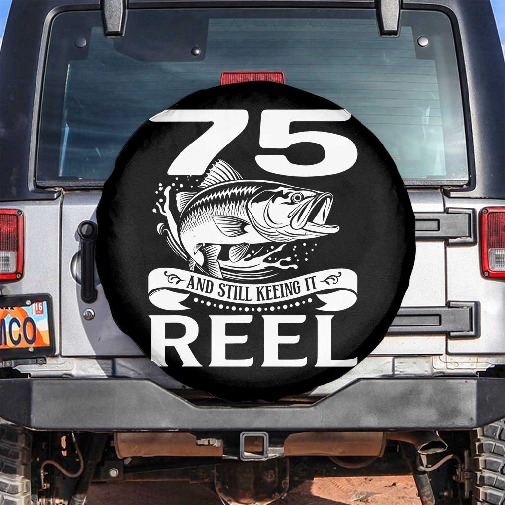 Still Keeping It Reel At 75 Spare Tire Cover Fisherman Birthday Gift TS12 No hole Black Print Your Wear