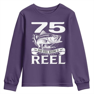 Still Keeping It Reel At 75 Youth Sweatshirt Fisherman Birthday Gift TS12 Purple Print Your Wear