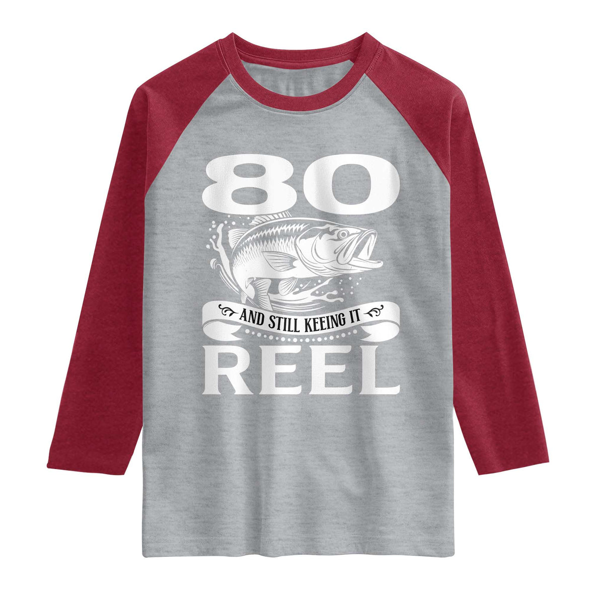Still Keeping It Reel At 80 Raglan Shirt Fisherman Birthday Gift TS12 Heather Gray Heather Red Print Your Wear