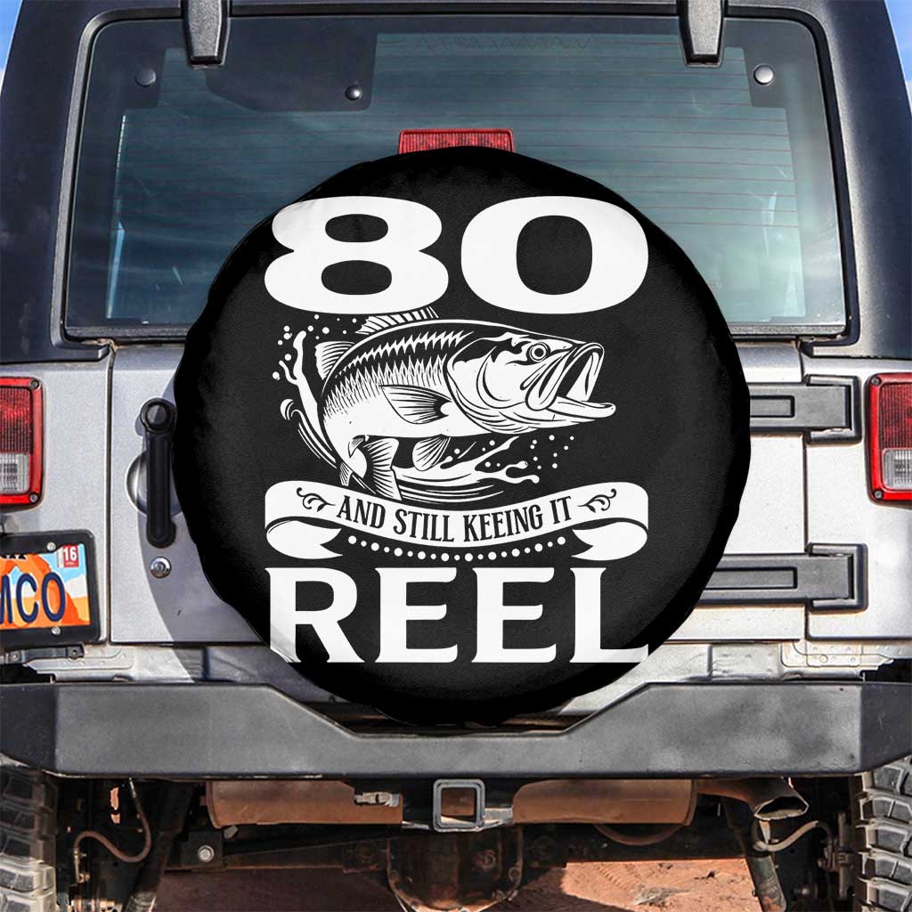 Still Keeping It Reel At 80 Spare Tire Cover Fisherman Birthday Gift TS12 No hole Black Print Your Wear
