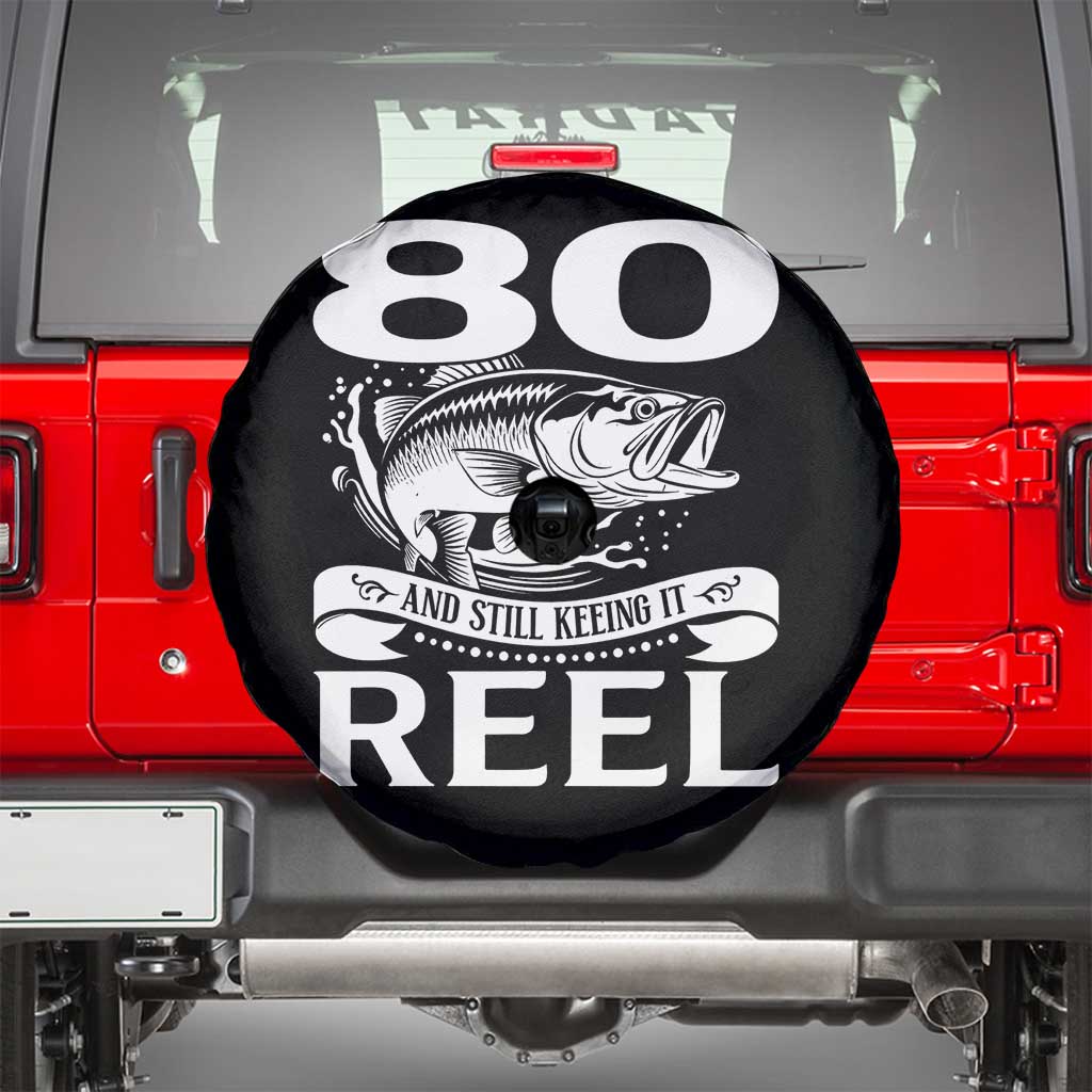 Still Keeping It Reel At 80 Spare Tire Cover Fisherman Birthday Gift TS12 Black Print Your Wear