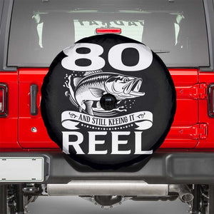 Still Keeping It Reel At 80 Spare Tire Cover Fisherman Birthday Gift TS12 Black Print Your Wear