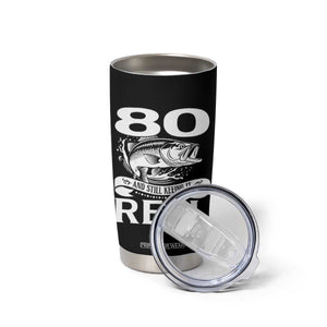 Still Keeping It Reel At 80 Tumbler Cup Fisherman Birthday Gift TS12 Print Your Wear