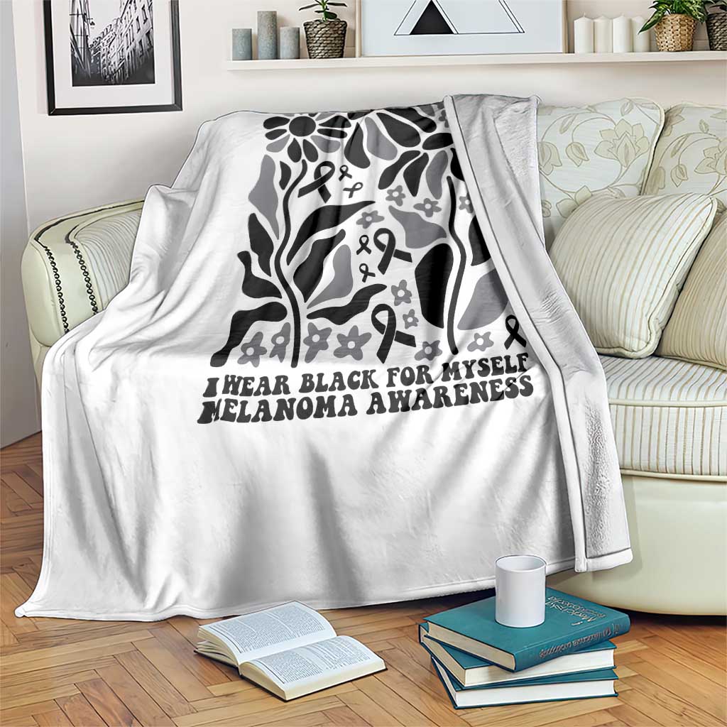 Melanoma Awareness Throw Blanket I Wear Black For Myself Skin Cancer Survivor TS12 Print Your Wear