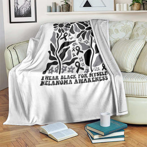 Melanoma Awareness Throw Blanket I Wear Black For Myself Skin Cancer Survivor TS12 Print Your Wear