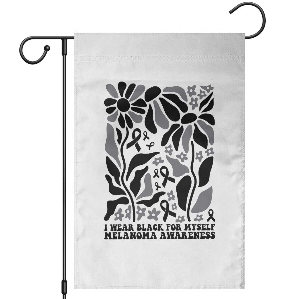 Melanoma Awareness Garden Flag I Wear Black For Myself Skin Cancer Survivor TS12 White Print Your Wear