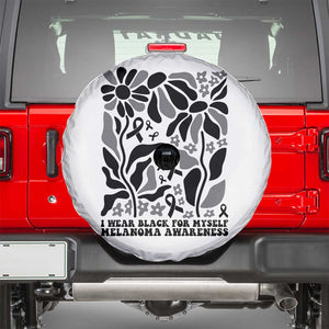 Melanoma Awareness Spare Tire Cover I Wear Black For Myself Skin Cancer Survivor TS12 White Print Your Wear