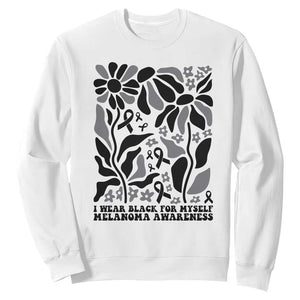 Melanoma Awareness Sweatshirt I Wear Black For Myself Skin Cancer Survivor TS12 White Print Your Wear