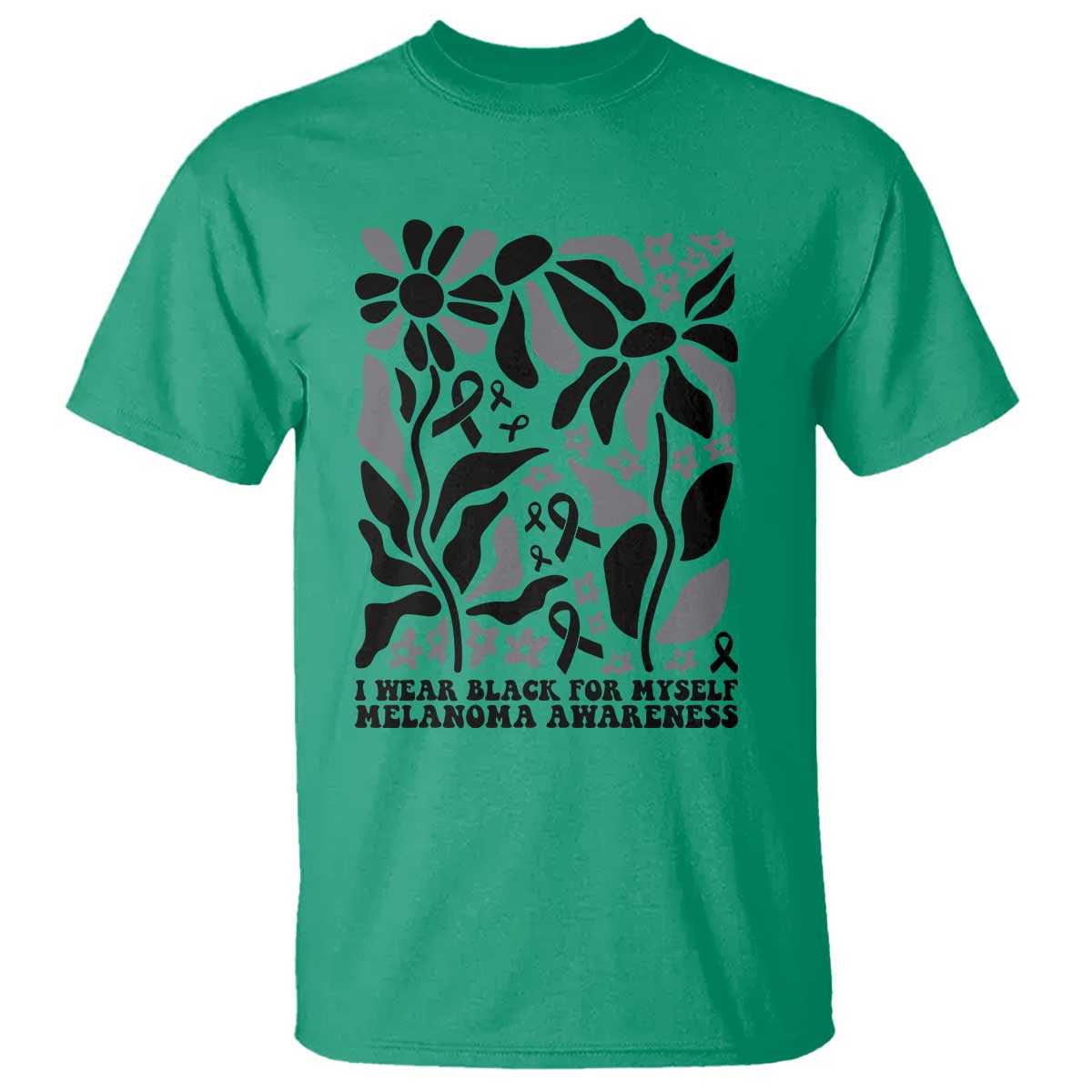 Melanoma Awareness T Shirt I Wear Black For Myself Skin Cancer Survivor TS12 Irish Green Print Your Wear