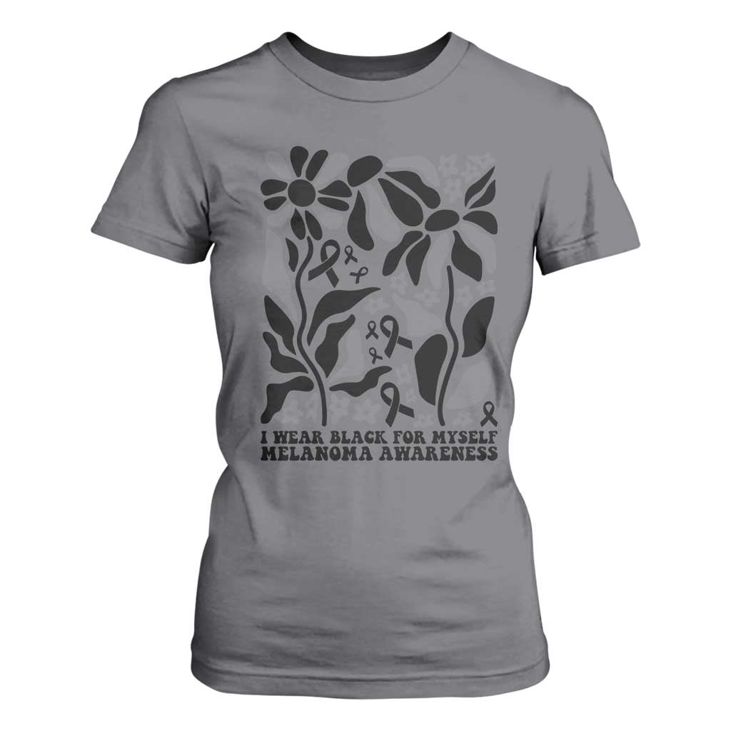 Melanoma Awareness T Shirt For Women I Wear Black For Myself Skin Cancer Survivor TS12 Charcoal Print Your Wear