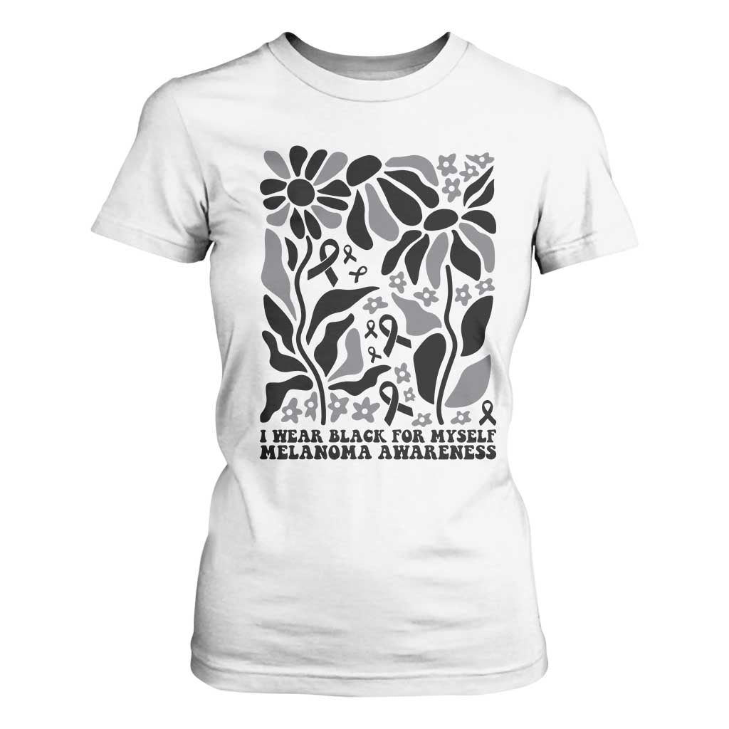 Melanoma Awareness T Shirt For Women I Wear Black For Myself Skin Cancer Survivor TS12 White Print Your Wear