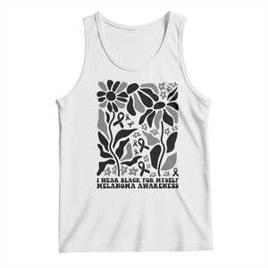Melanoma Awareness Tank Top I Wear Black For Myself Skin Cancer Survivor TS12 White Print Your Wear
