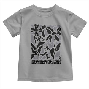 Melanoma Awareness Toddler T Shirt I Wear Black For Myself Skin Cancer Survivor TS12 Sport Gray Print Your Wear