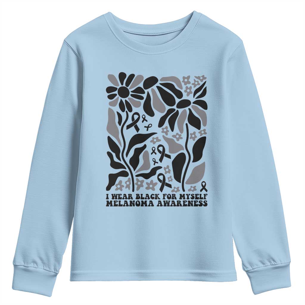 Melanoma Awareness Youth Sweatshirt I Wear Black For Myself Skin Cancer Survivor TS12 Light Blue Print Your Wear