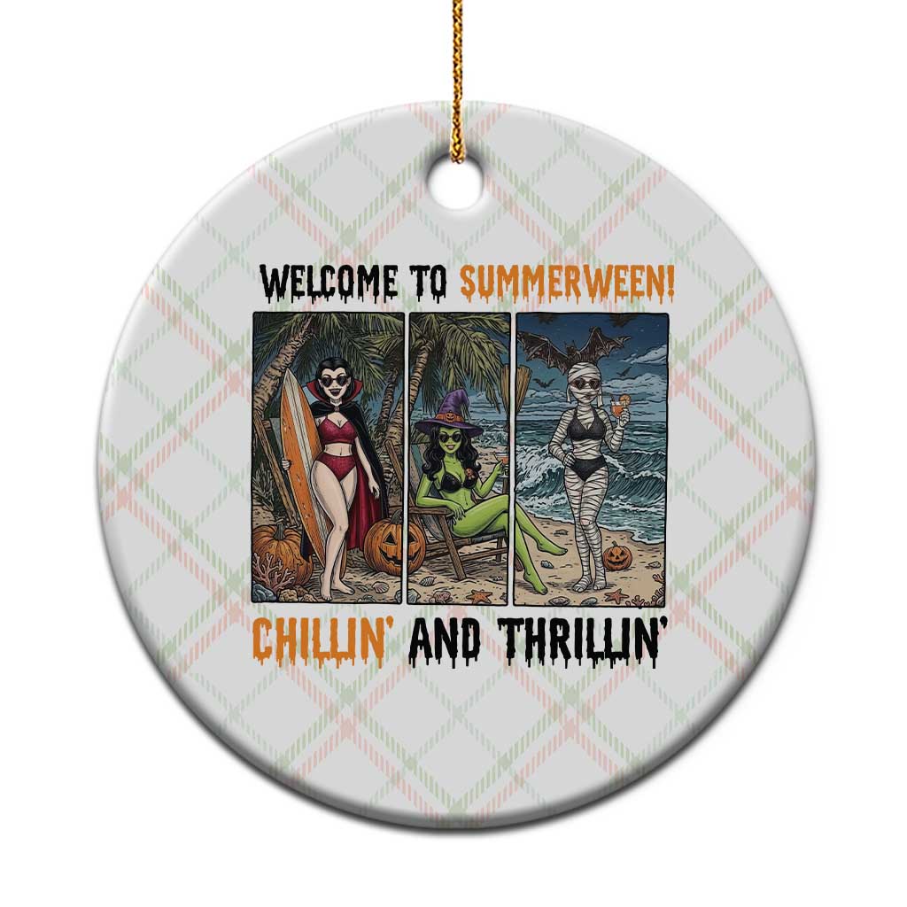 Welcome To Summerween Chillin And Thrillin Ceramic Ornament Funny Summer Halloween
