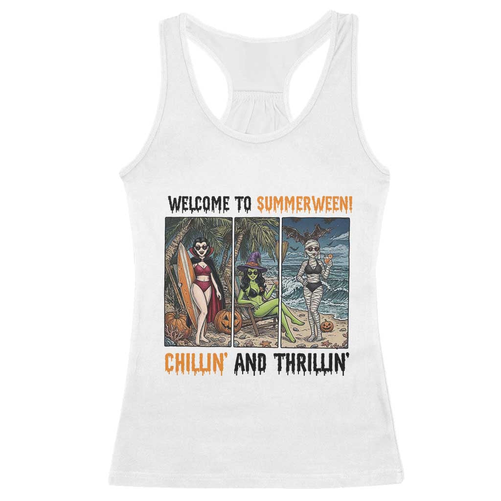 Welcome To Summerween Chillin And Thrillin Racerback Tank Top Funny Summer Halloween TS12 White Print Your Wear