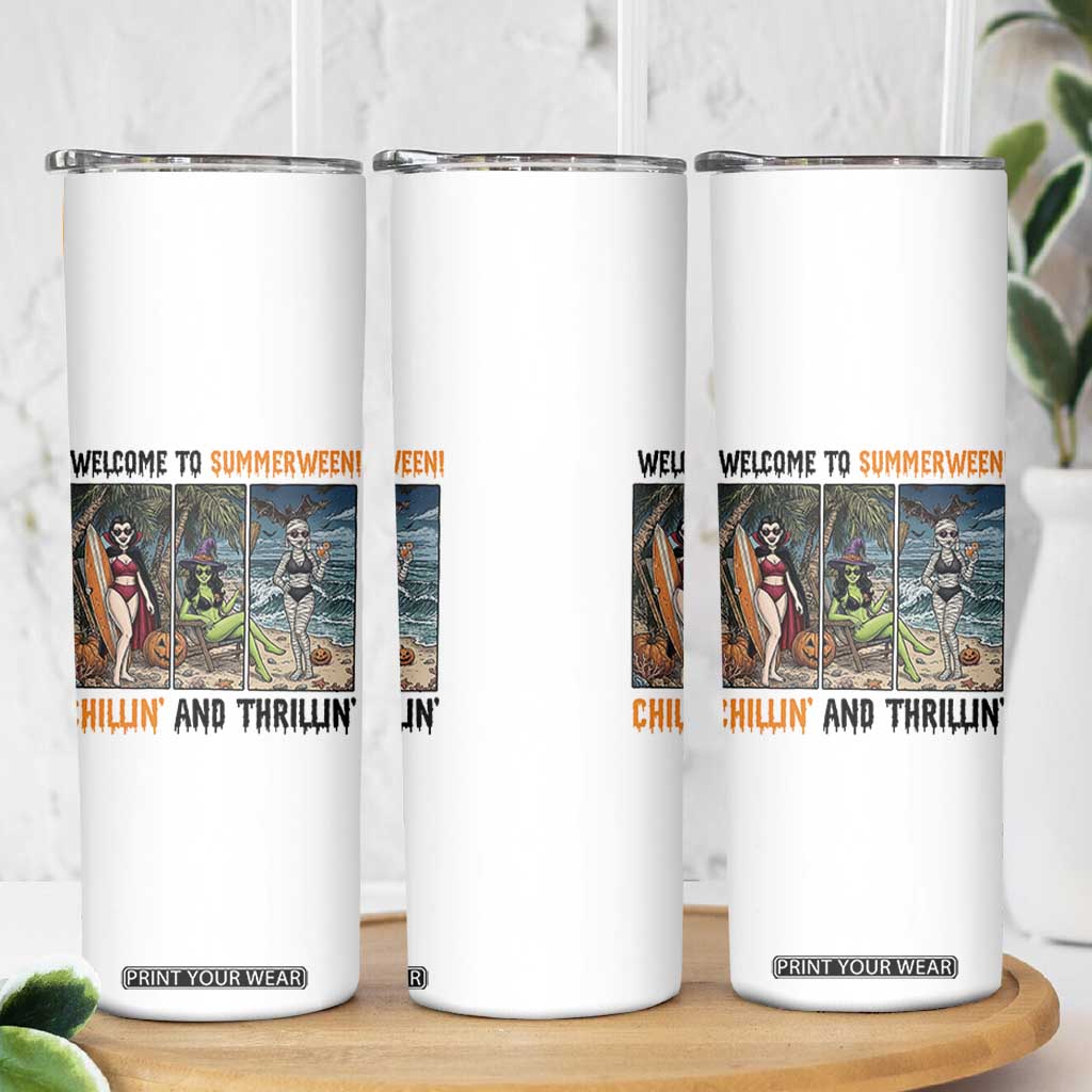 Welcome To Summerween Chillin And Thrillin Skinny Tumbler Funny Summer Halloween