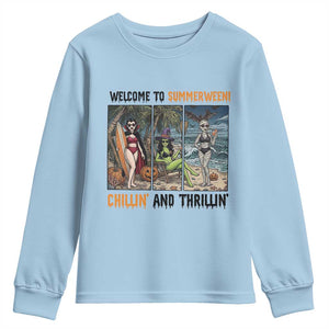 Welcome To Summerween Chillin And Thrillin Youth Sweatshirt Funny Summer Halloween