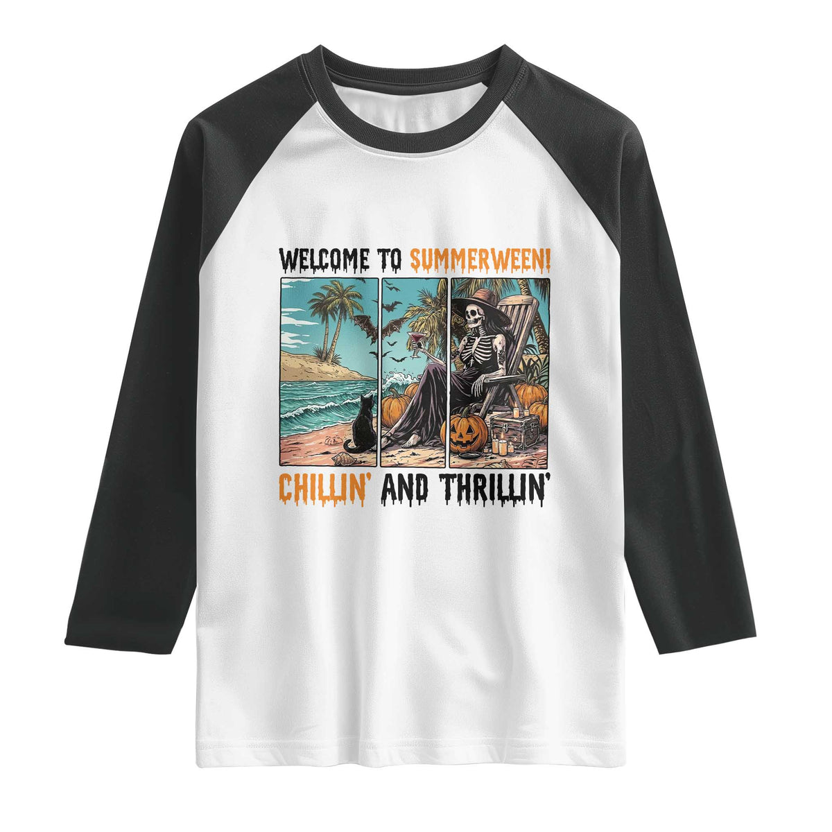 Welcome To Summerween Chillin And Thrillin Raglan Shirt Spooky Beach Party Gift