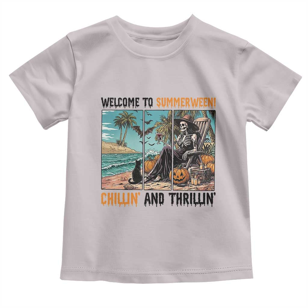 Welcome To Summerween Chillin And Thrillin Toddler T Shirt Spooky Beach Party Gift